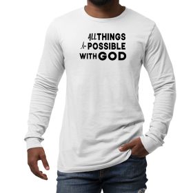 Mens Long Sleeve Graphic T-shirt - All Things Are Possible With God